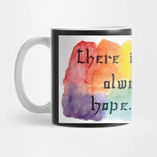 There Is Always Hope Mug